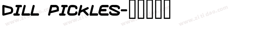 Dill Pickles字体转换
